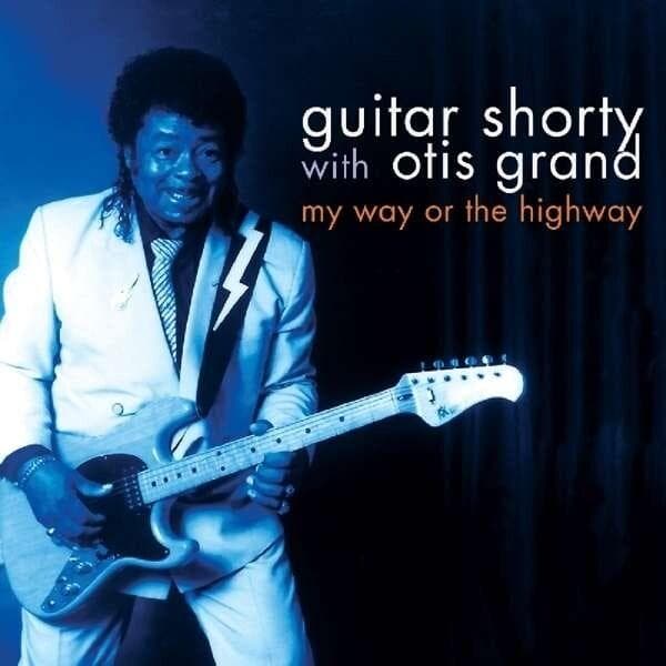 Guitar Shorty/Grand Otis: My Way Or The Highway (CD)