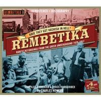 Rembetika: Have They Got The Hashish In Hell? (4CD)