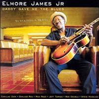 Elmore James Jr: Daddy Gave Me The Blues (CD)