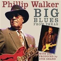 Walker Phillip With Otis Grand: Big Blues From Texas (CD)