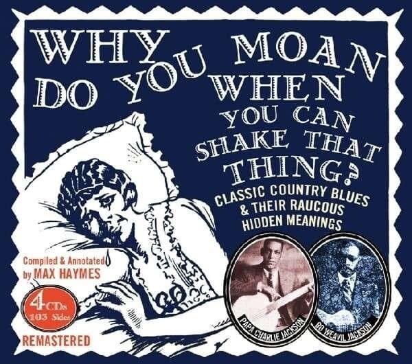 Various Artists: Why Do You Moan When You Can Shake (4CD)
