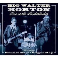 Horton Big Walter: Live At The Knickerbocker (CD)