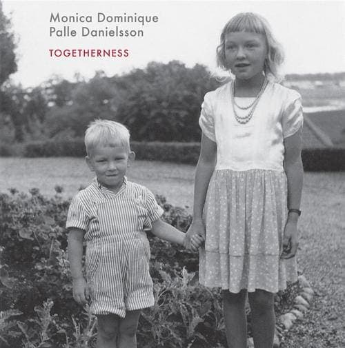 Dominique Monica & Danielsson Palle: Togetherness (CD)