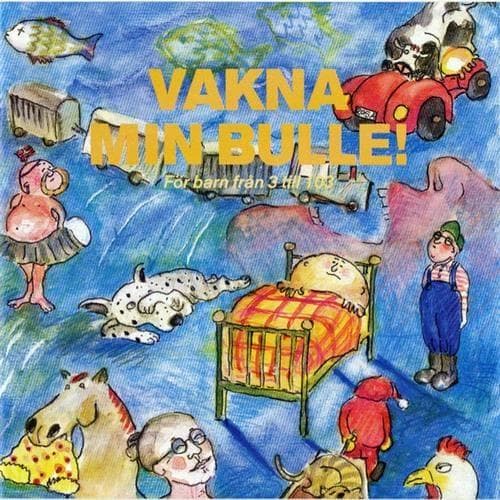 Laurin Anna-Lena: Vakna Min Bulle (CD)