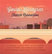 Lundgren Gustav: French Connection (CD)