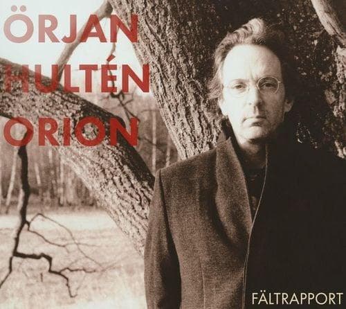 Hultén Örjan Orion: Fältrapport (CD)