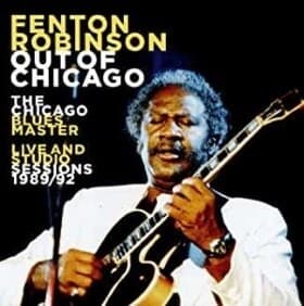 Robinson Fenton: Out Of Chicago (CD)