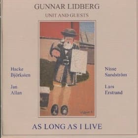 Lidberg Gunnar Unit And Guests: As Long As I Live (CD)