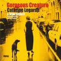 Pikkukuva 1 / 2: Legardh Cathrine: Gorgeous Creasure (CD)