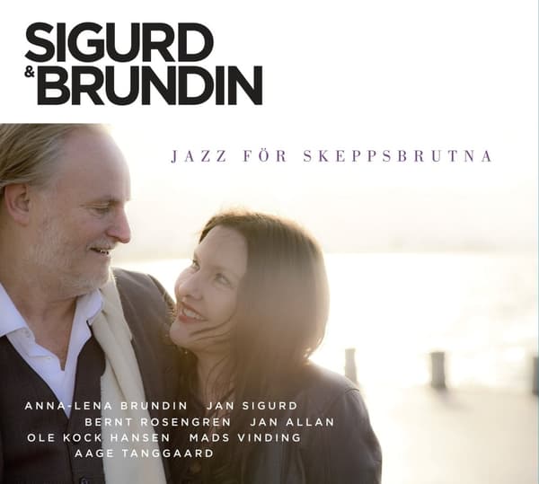 Sigurd Jan & Anna-Lena Brundin: Jazz För Skeppsbrutna