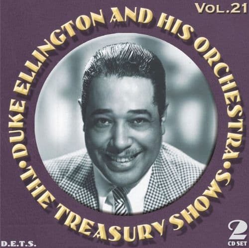 Ellington Duke And His Orchestra: The Treasury Shows Vol. 21 (2CD)
