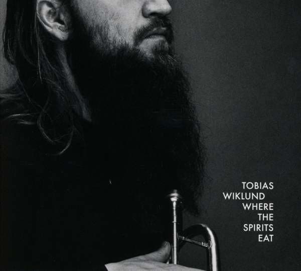 Wiklund Tobias: Where The Spirits Eat (CD)