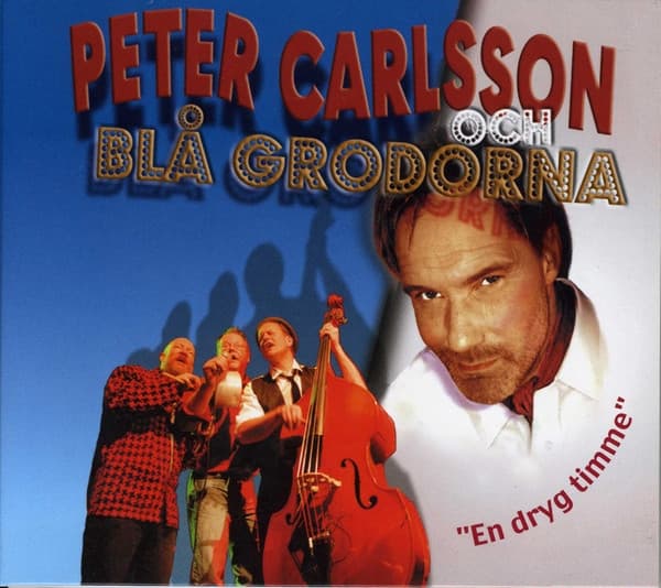 Carlsson Peter & Blå Grodorna: En Dryg Timme (CD)