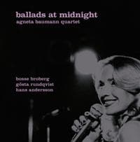 Baumann Agneta Quartet: Ballads At Midnight (CD)