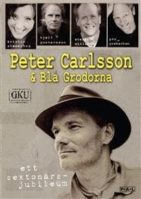 Carlsson Peter & Blå Grodorna: Ett Sextonårsjubileum (DVD)
