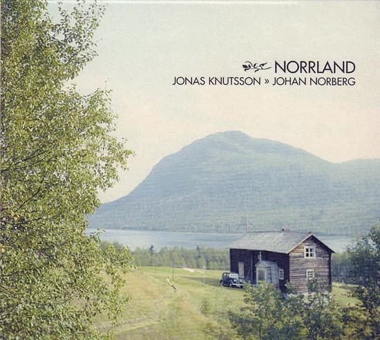 Knutsson Jonas + Johan Norberg: Norrland (CD)