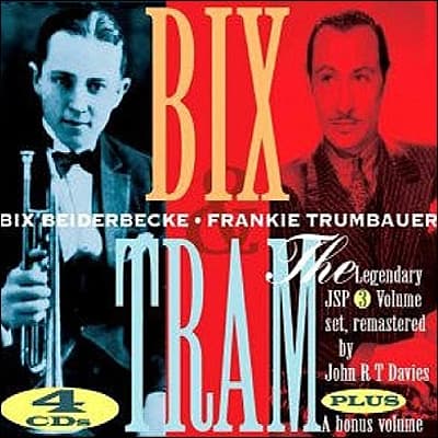 Beiderbecke Bix & Frankie Trumbauer: Bix & Tram (4CD)
