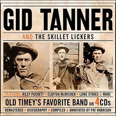 Tanner Gid: And The Skillet Lickers (4CD)