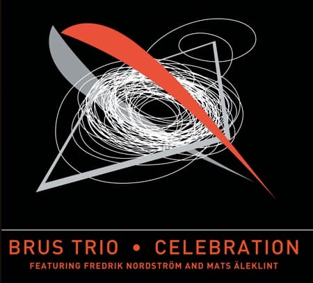 Brus Trio Feat Nordström & Äleklint: Celebration (CD)