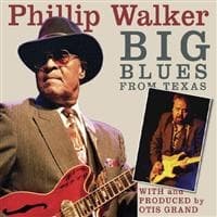 Walker Phillip With Otis Grand: Big Blues From Texas (CD)