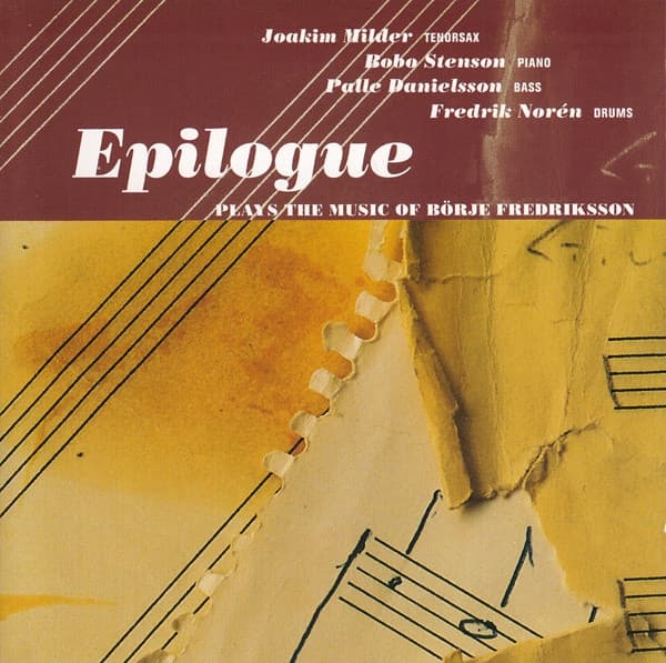 Milder, Danielsson, Stenson & Norén: Epilogue - Plays Börje Fredriksson (CD)