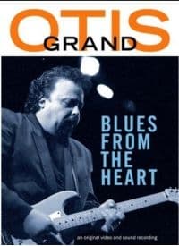 Grand Otis: Blues From The Heart (DVD)