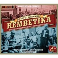 Rembetika: Have They Got The Hashish In Hell? (4CD)
