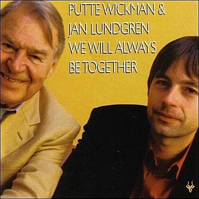 Wickman Putte/lundgren Jan: We Will Always Be Together (CD)
