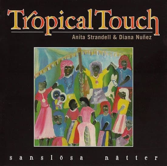 Tropical Touch (A.Strandell,D.Nunez: Sanslösa Nätter (CD)
