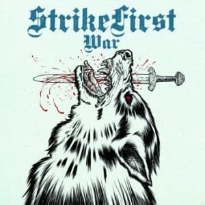 Strike First - War + Wolves (CD)