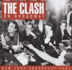 The Clash - On Broadway (Live Broadcast 1981) (CD)