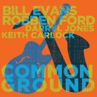 Robben Ford & Bill Evans - Common Ground (CD)