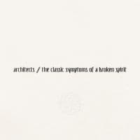 Architects - The Classic Symptoms Of A Broken Sp (CD)