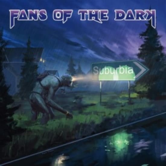 Fans Of The Dark - Suburbia (CD)