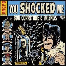 Corritore Bob - Bob Corritore & Friends: You Shocke (CD)