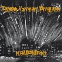 Tumppi Varonen & Problems - Kaupunki (CD)