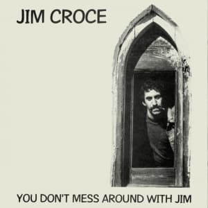 Jim Croce - You Don't Mess Around With Jim (CD)