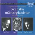 Miniatyrbild 1 av 2: Roos/Scheja/Wikström - Famous Swedish Pianists (CD)