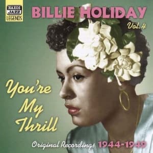 Holiday Billie - Vol 4: You're My Thrill (1944-1949) (CD)