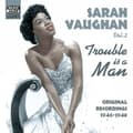 Miniatyrbillede 1 af 2: Vaughan Sarah - Trouble Is A Man - Vol 2 (CD)
