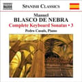 Pikkukuva 2 / 2: Blasco De Nebra - Complete Keyboard Music Vol 3 (CD)