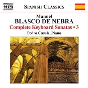 Blasco De Nebra - Complete Keyboard Music Vol 3 (CD)