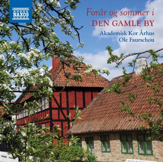 Akademisk Kor Aarhus/ Ole Faurschou - Forår Og Sommer I Den Gamle By (CD)