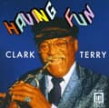 Pikkukuva 1 / 2: Terry Clark Monk Thelonious Other - Having Fun - Clark Terry (CD)