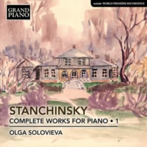 Stanchinsky Alexey - Complete Piano Works, Vol. 1 (CD)