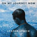 Miniatyrbilde 2 av 2: Lester Lynch - On My Journey Now - Spirituals & Hy