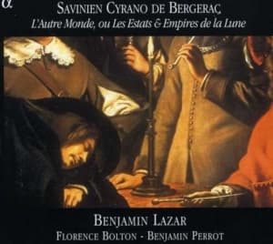 Savinien Cyrano De Bergerac - L'autre Monde, Ou Les Estats (CD)