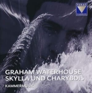 Waterhouse Graham - Skylla Und Charybdis (CD)