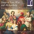 Pikkukuva 1 / 2: Gallay Jacques-François - Songs Of Love, War And Melancholy: (CD)