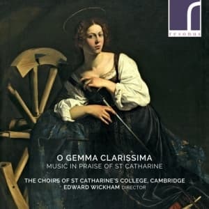 The Choirs Of St Catharine's Colleg - O Gemma Clarissima: Music In Praise (CD)
